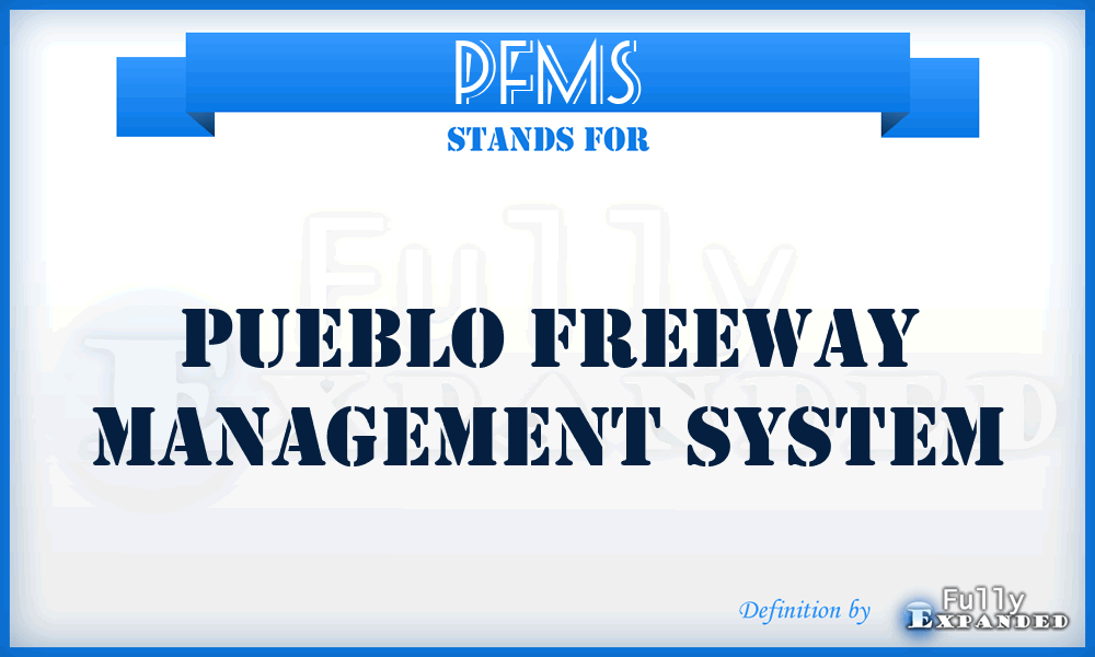 PFMS - Pueblo Freeway Management System