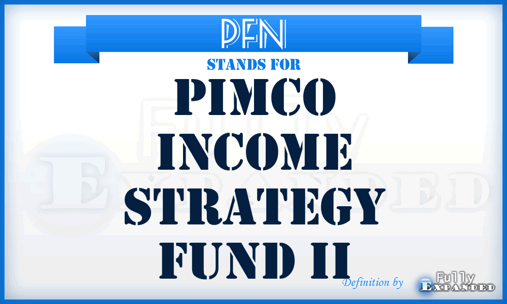 PFN - PIMCO Income Strategy Fund II