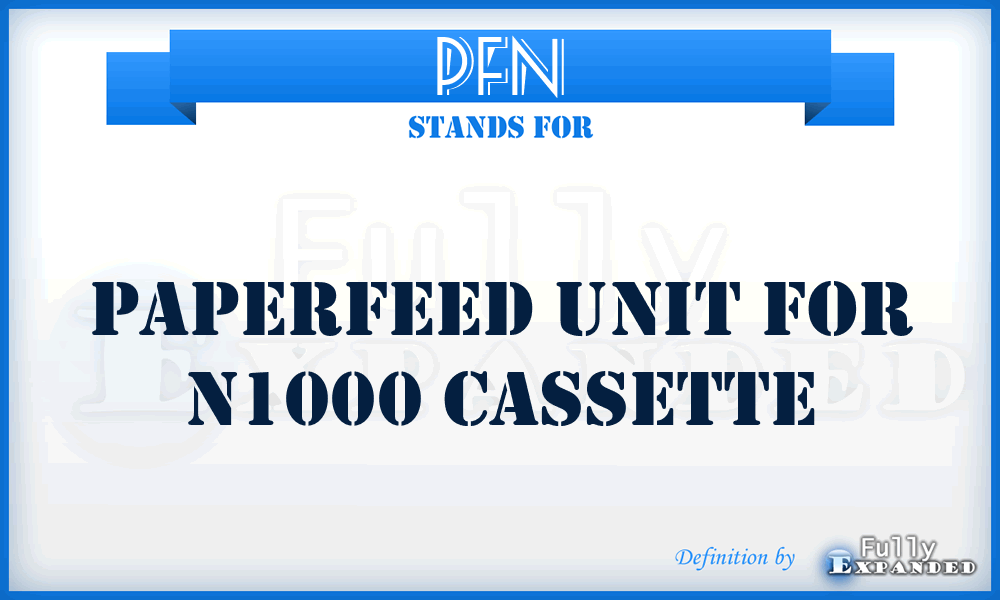 PFN - PaperFeed Unit for N1000 Cassette