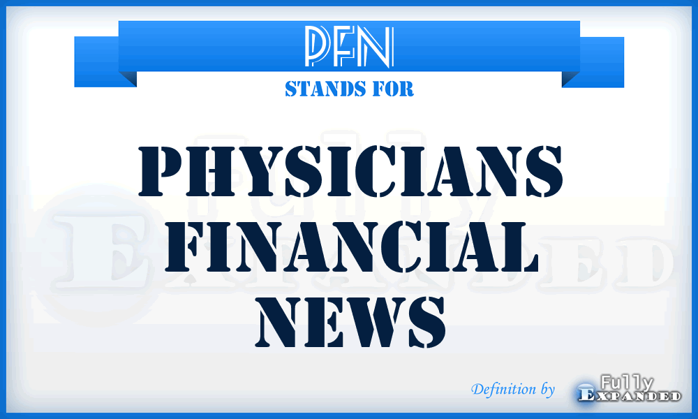 PFN - Physicians Financial News