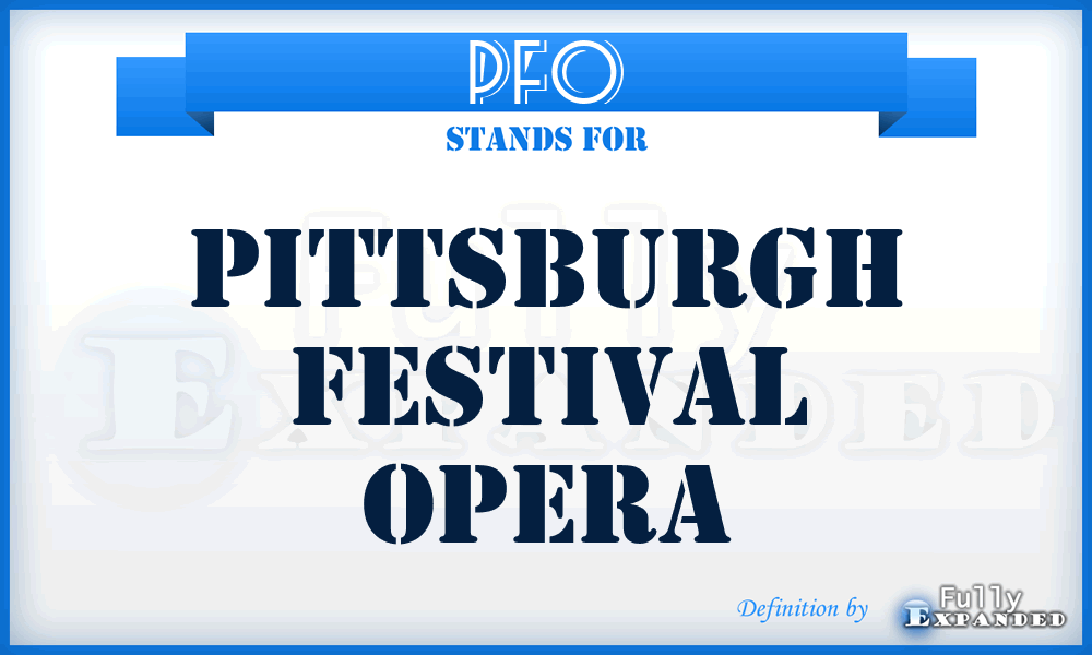 PFO - Pittsburgh Festival Opera