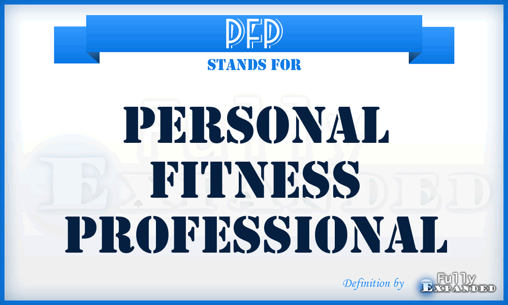 PFP - Personal Fitness Professional