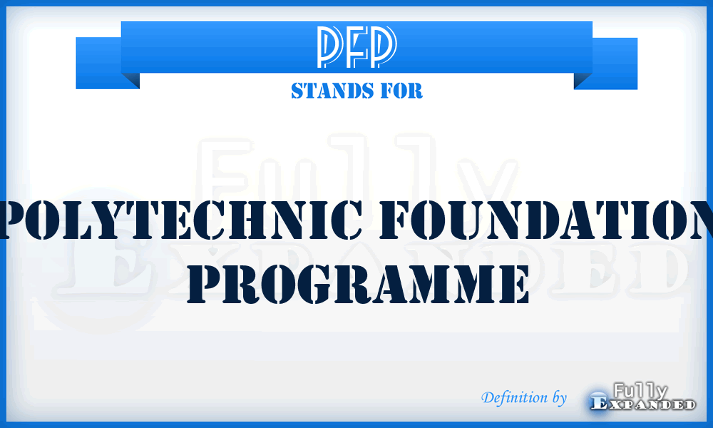 PFP - Polytechnic Foundation Programme