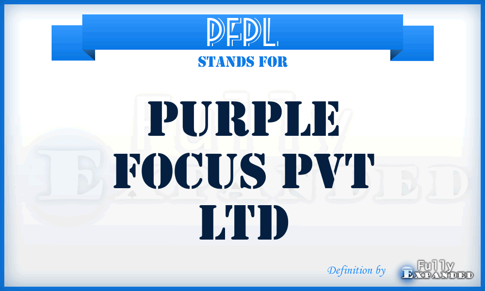 PFPL - Purple Focus Pvt Ltd