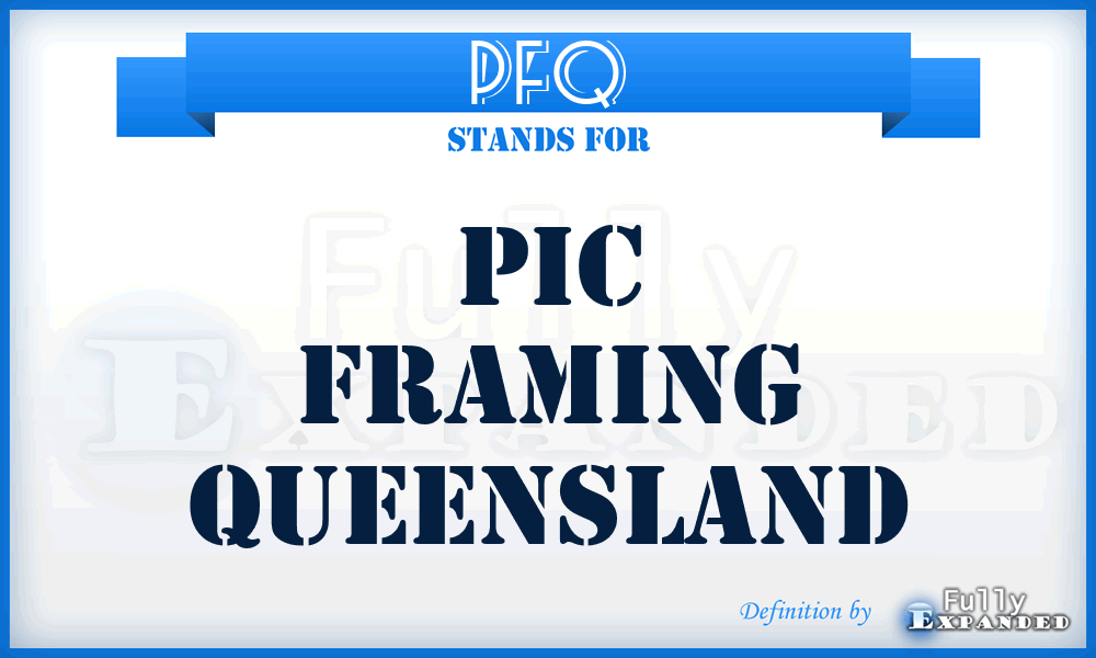 PFQ - PIC Framing Queensland