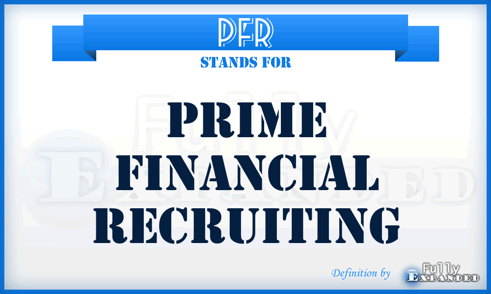 PFR - Prime Financial Recruiting