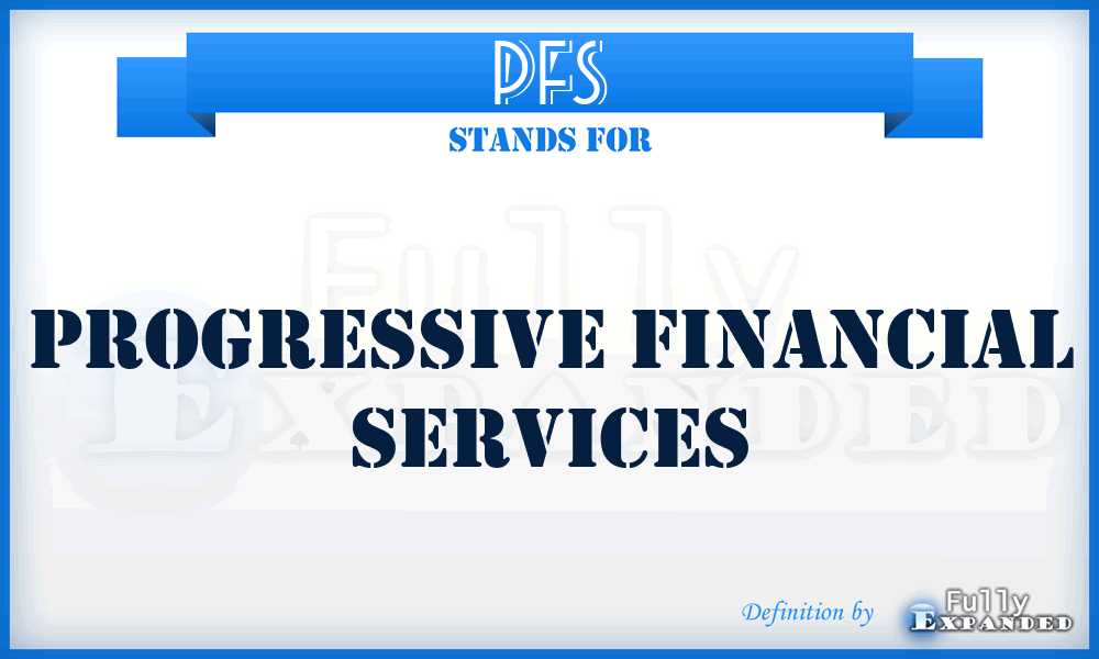 PFS - Progressive Financial Services