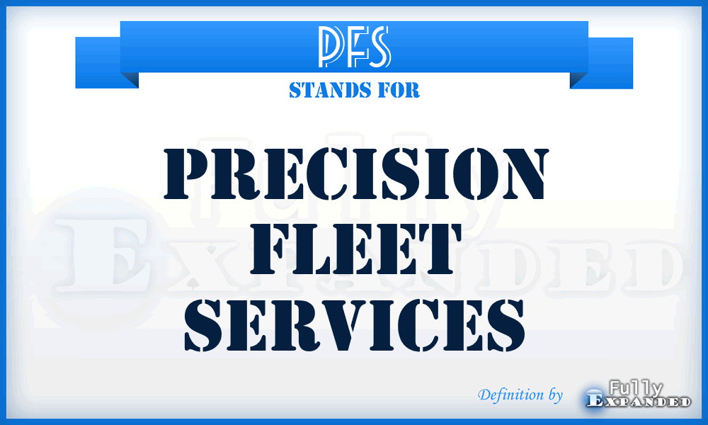 PFS - Precision Fleet Services