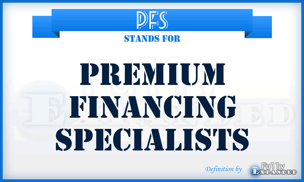 PFS - Premium Financing Specialists