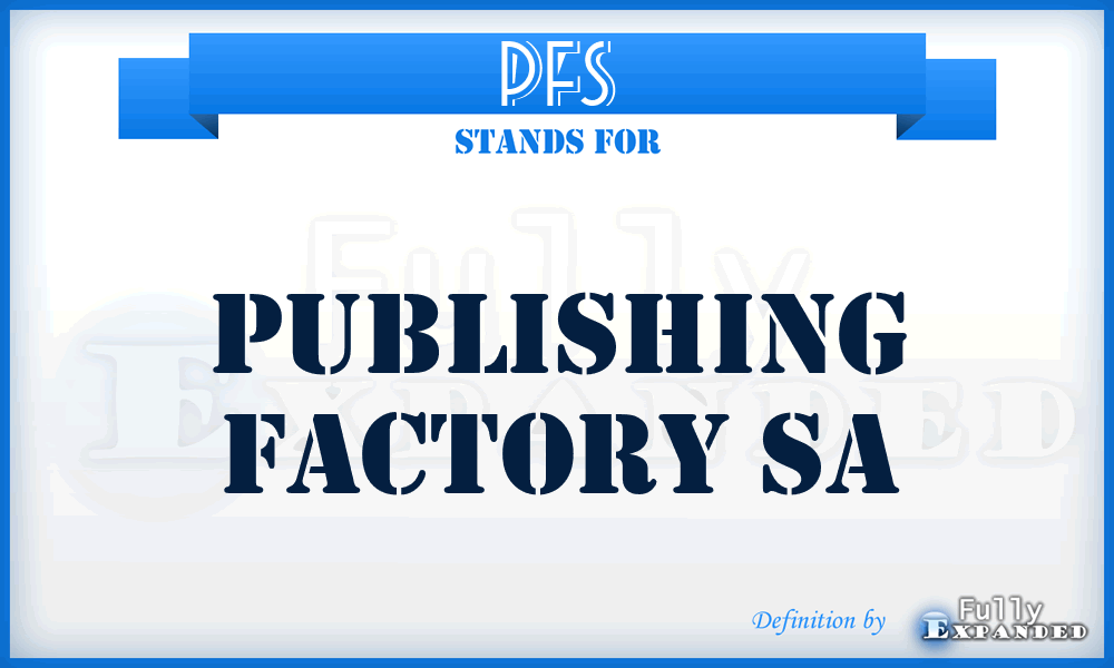 PFS - Publishing Factory Sa