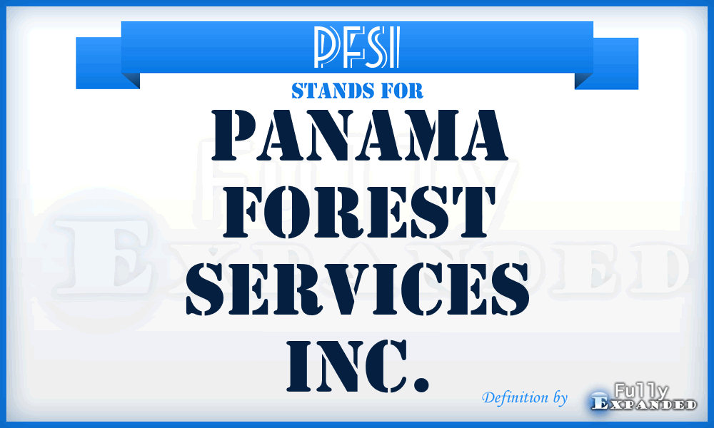 PFSI - Panama Forest Services Inc.