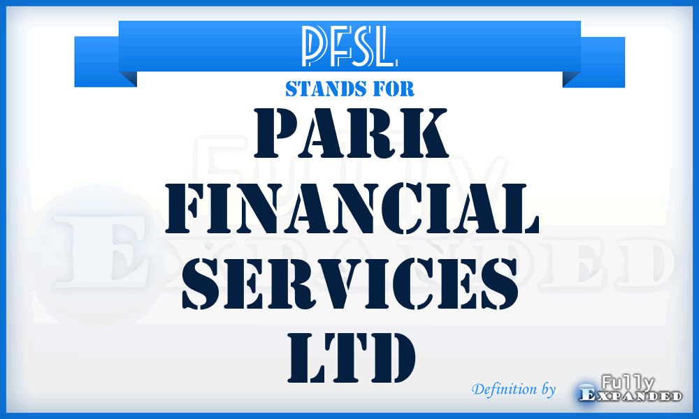 PFSL - Park Financial Services Ltd