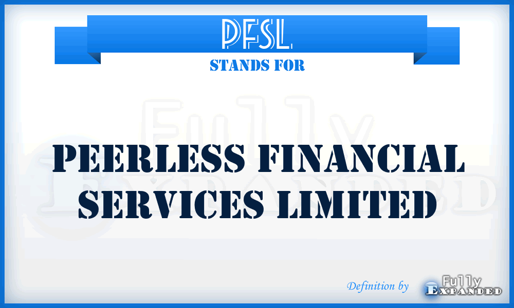 PFSL - Peerless Financial Services Limited