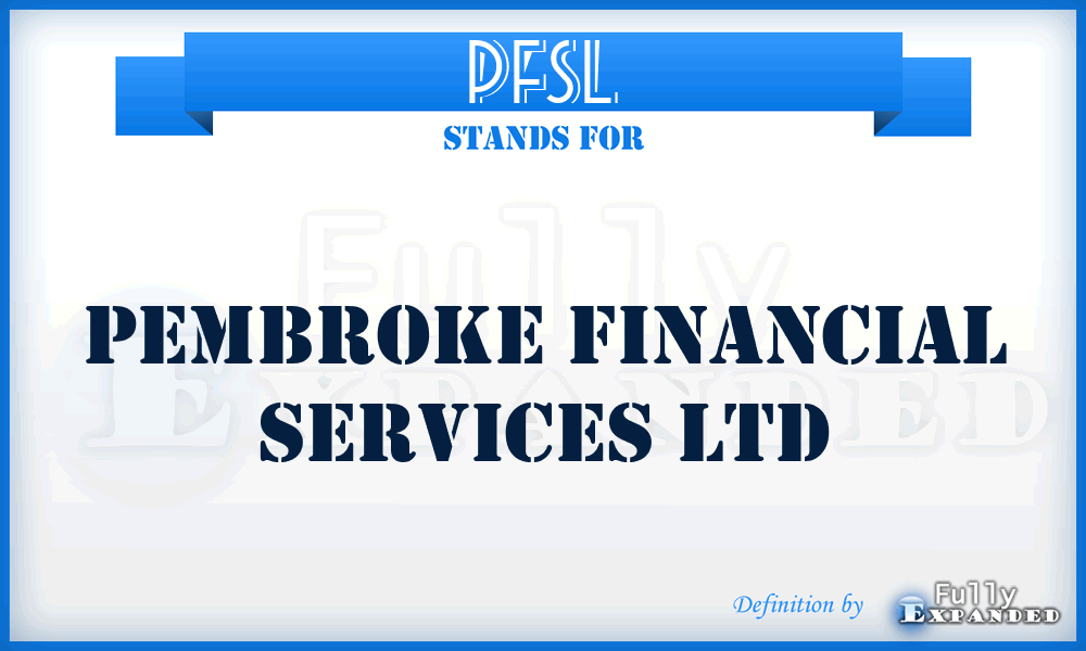 PFSL - Pembroke Financial Services Ltd