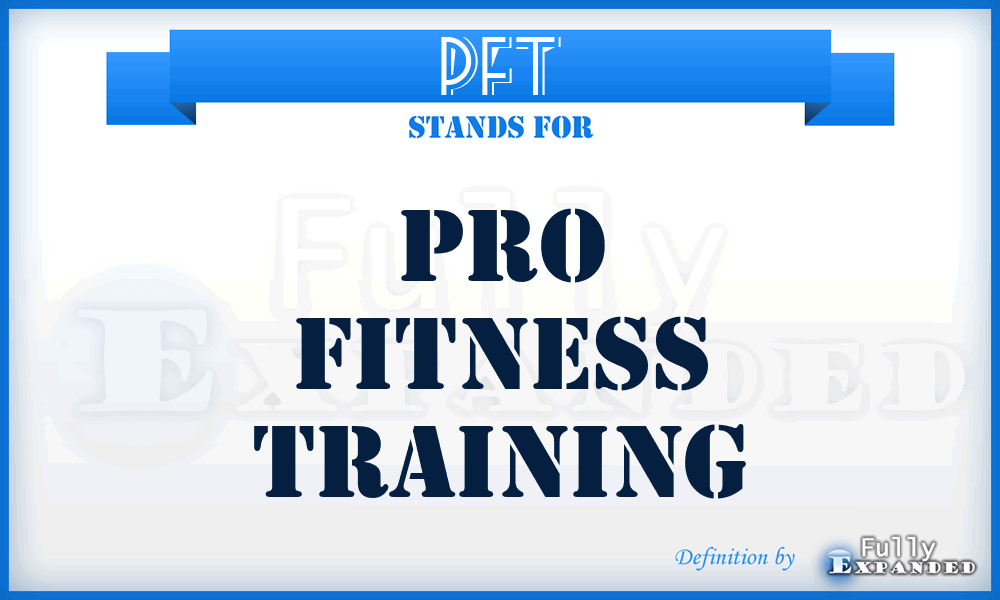 PFT - Pro Fitness Training