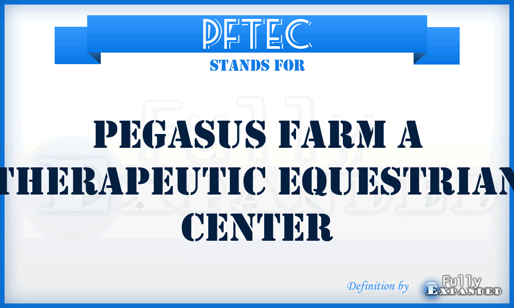 PFTEC - Pegasus Farm a Therapeutic Equestrian Center