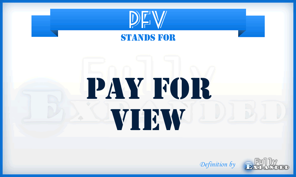 PFV - Pay For View