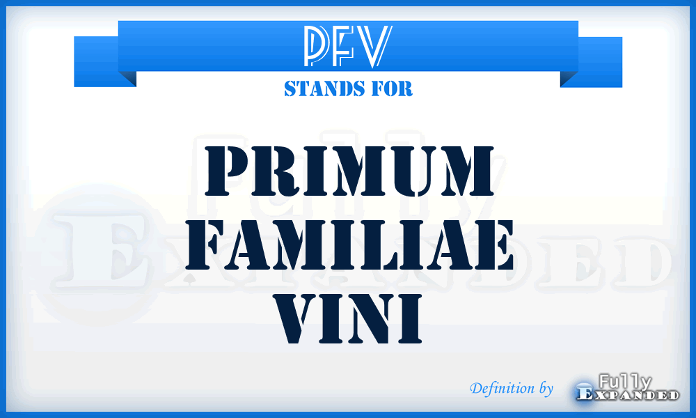 PFV - Primum Familiae Vini