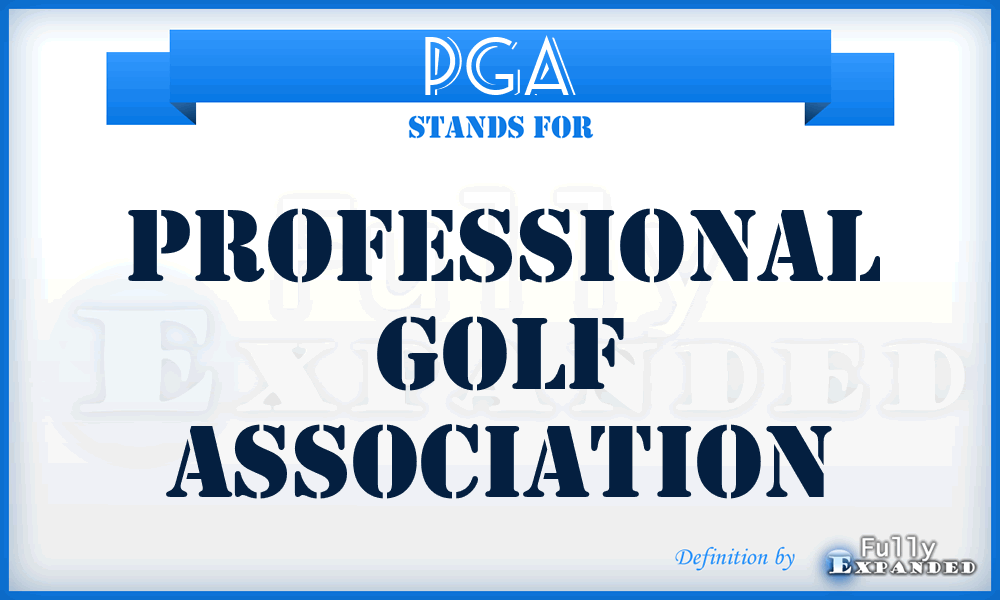 PGA - Professional Golf Association