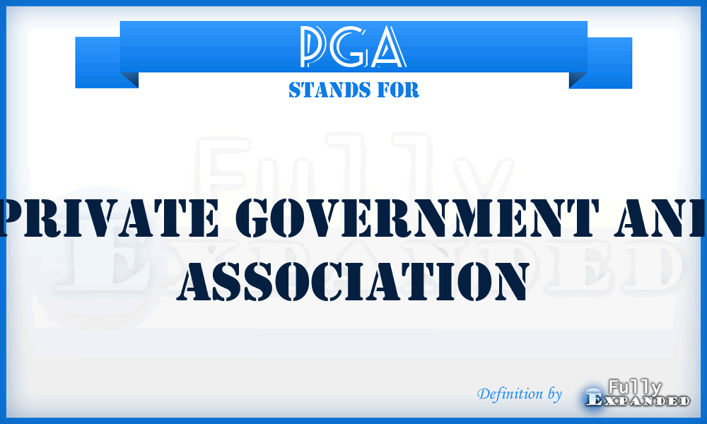 PGA - Private Government and Association