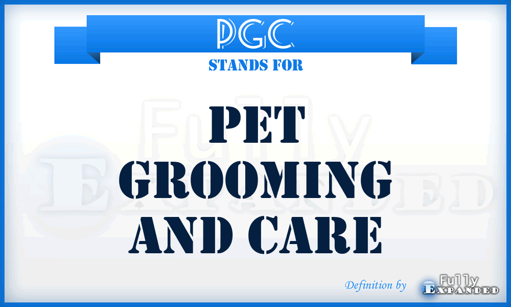 PGC - Pet Grooming and Care