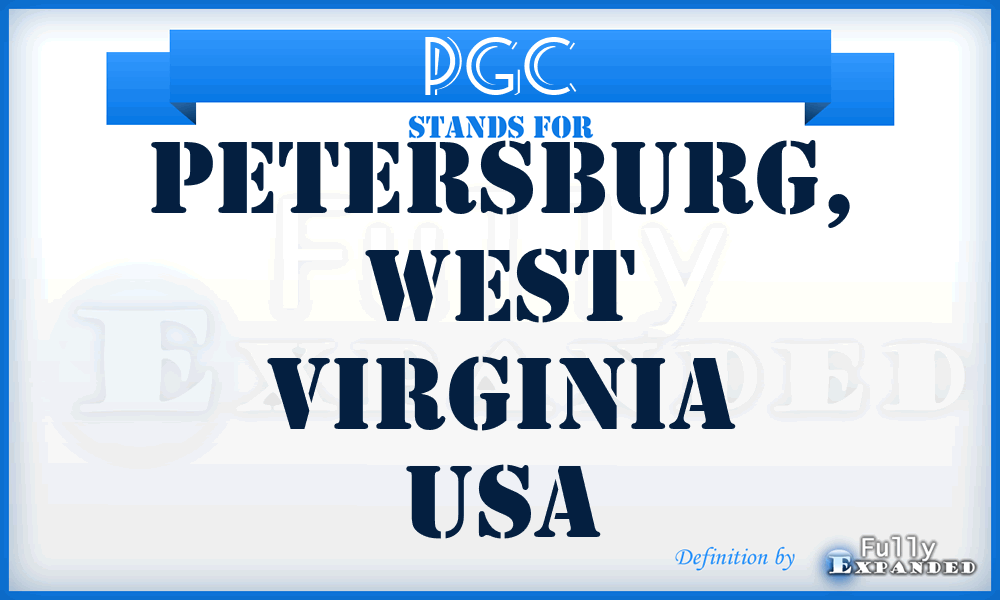 PGC - Petersburg, West Virginia USA
