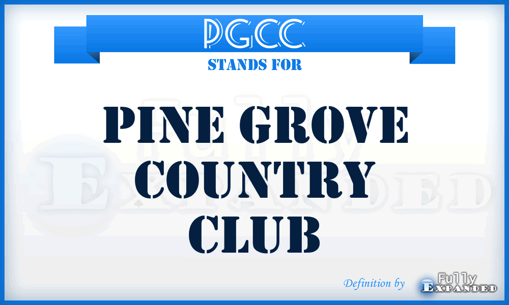 PGCC - Pine Grove Country Club