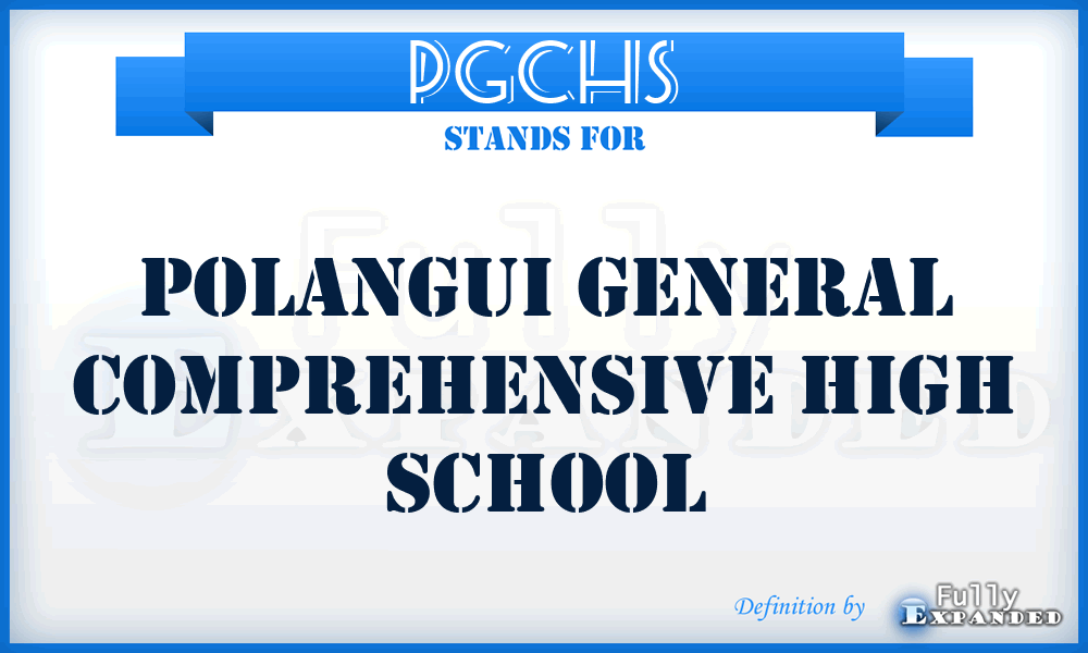 PGCHS - Polangui General Comprehensive High School