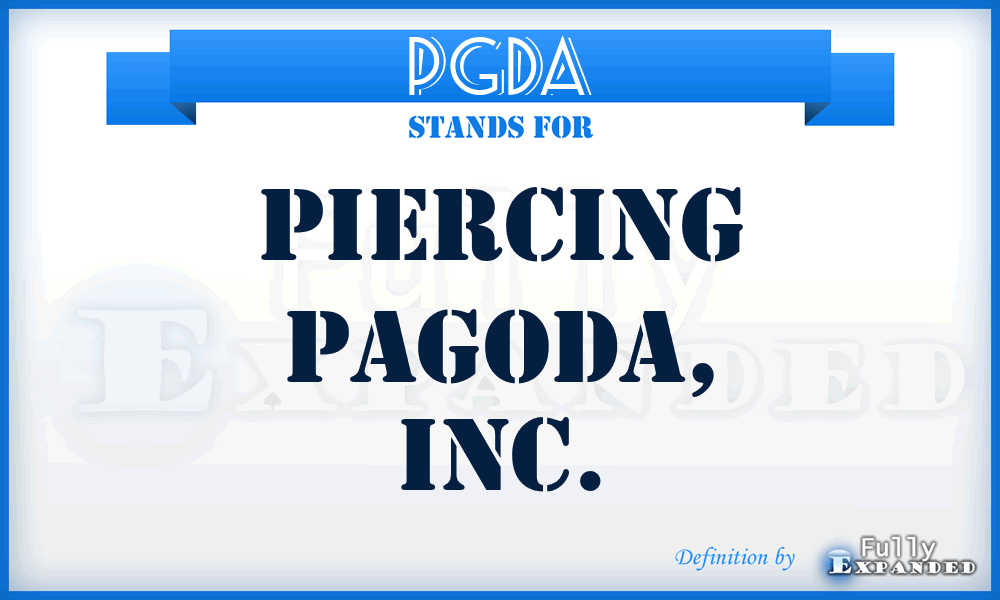 PGDA - Piercing Pagoda, Inc.