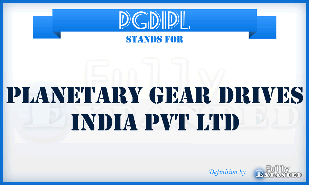 PGDIPL - Planetary Gear Drives India Pvt Ltd