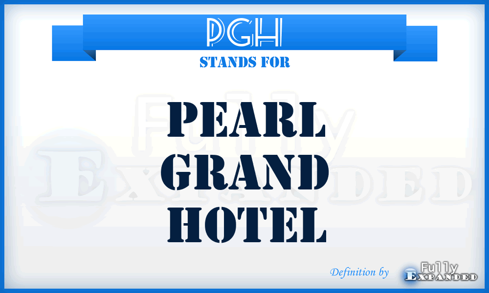 PGH - Pearl Grand Hotel