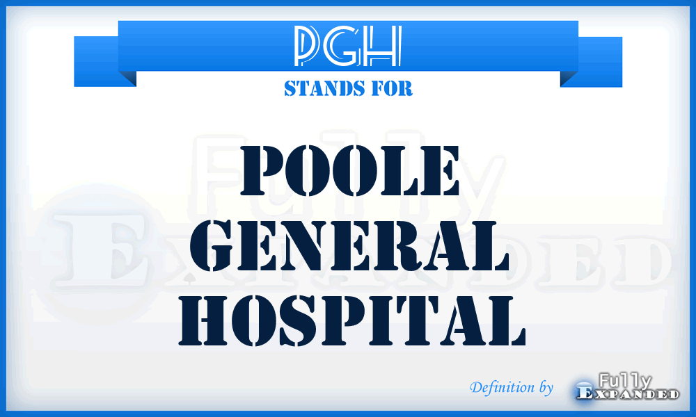 PGH - Poole General Hospital