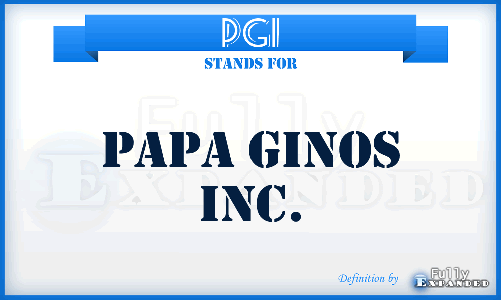 PGI - Papa Ginos Inc.