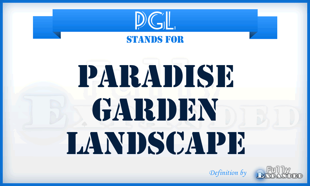 PGL - Paradise Garden Landscape