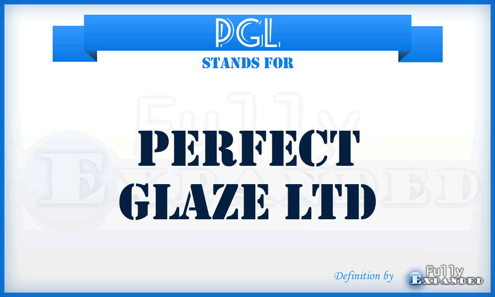 PGL - Perfect Glaze Ltd