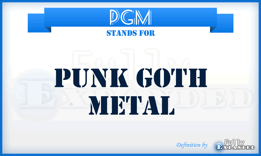 PGM - Punk Goth Metal