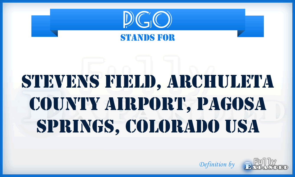 PGO - Stevens Field, Archuleta County Airport, Pagosa Springs, Colorado USA