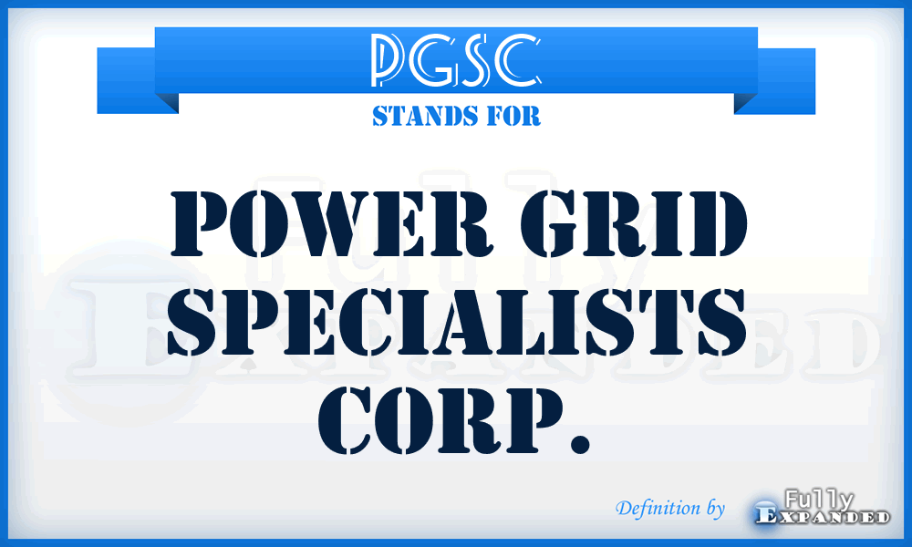 PGSC - Power Grid Specialists Corp.