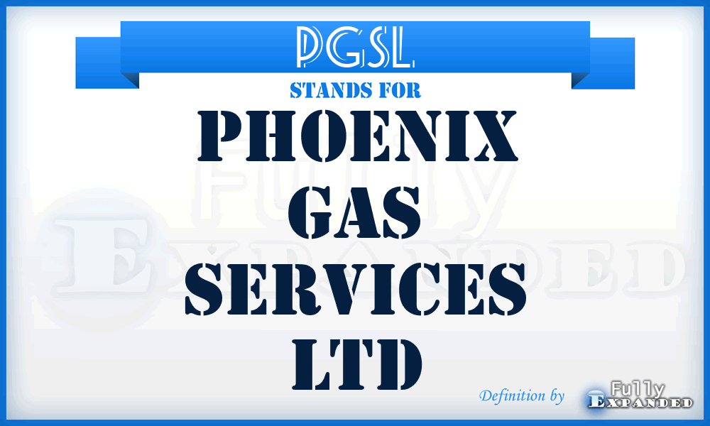 PGSL - Phoenix Gas Services Ltd