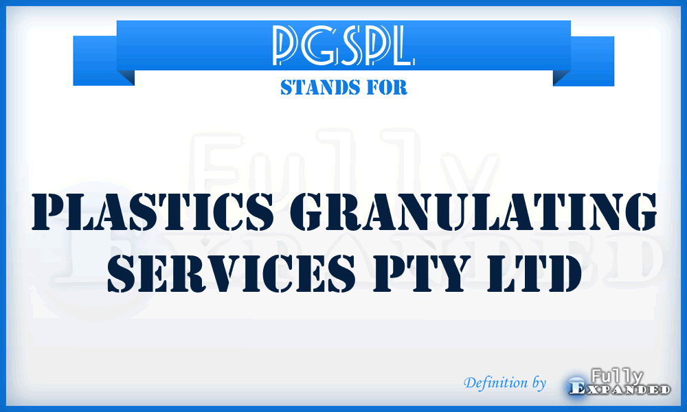PGSPL - Plastics Granulating Services Pty Ltd