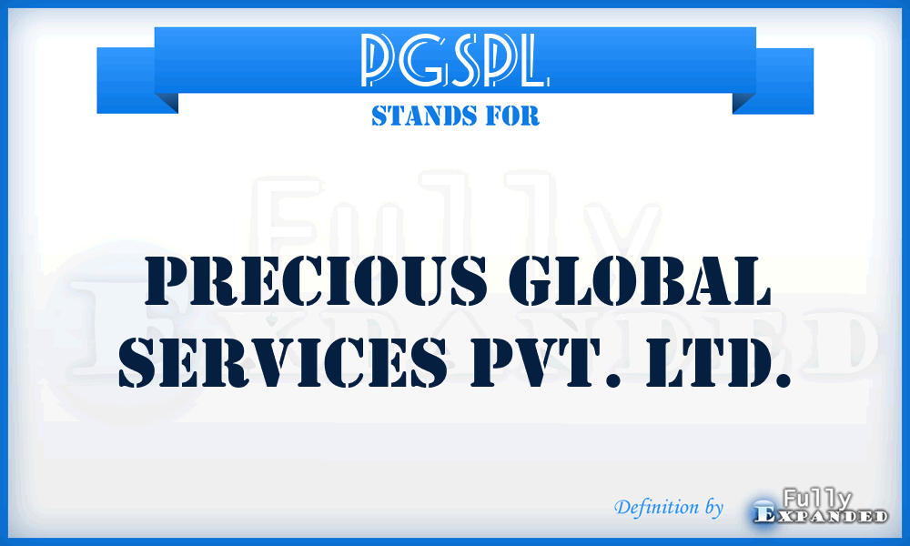 PGSPL - Precious Global Services Pvt. Ltd.
