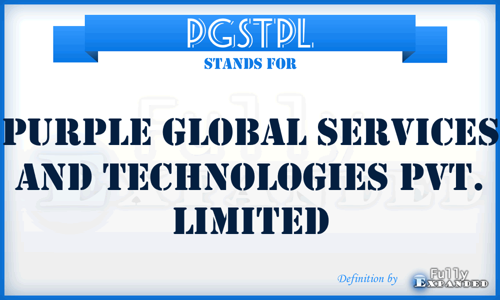 PGSTPL - Purple Global Services and Technologies Pvt. Limited