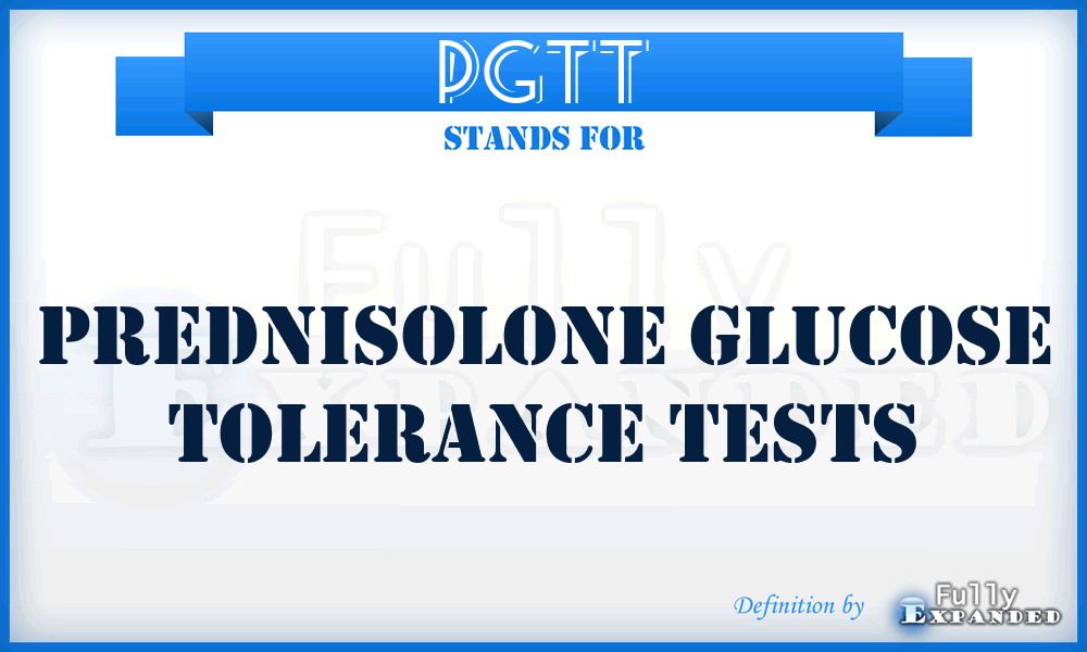 PGTT - Prednisolone Glucose Tolerance Tests