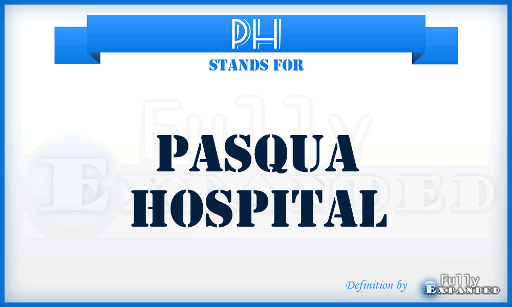 PH - Pasqua Hospital