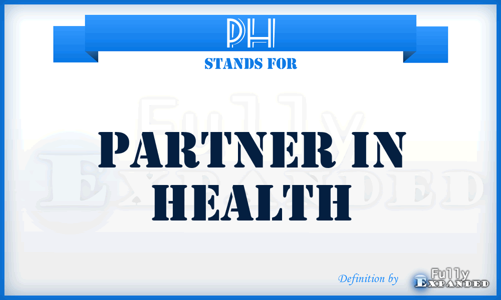 PH - Partner in Health