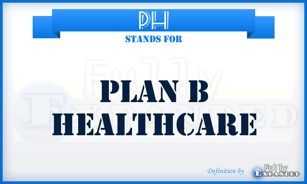 PH - Plan b Healthcare