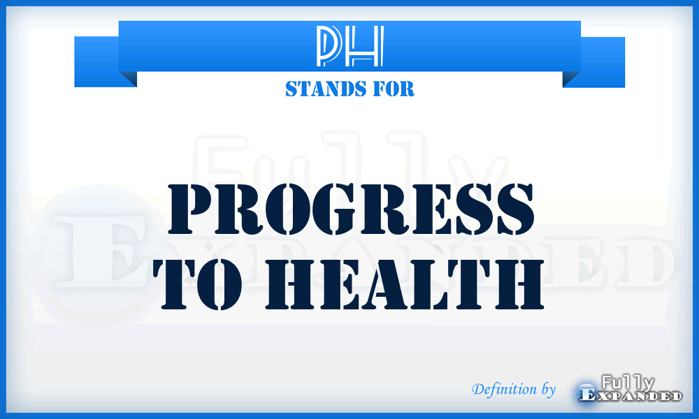 PH - Progress to Health