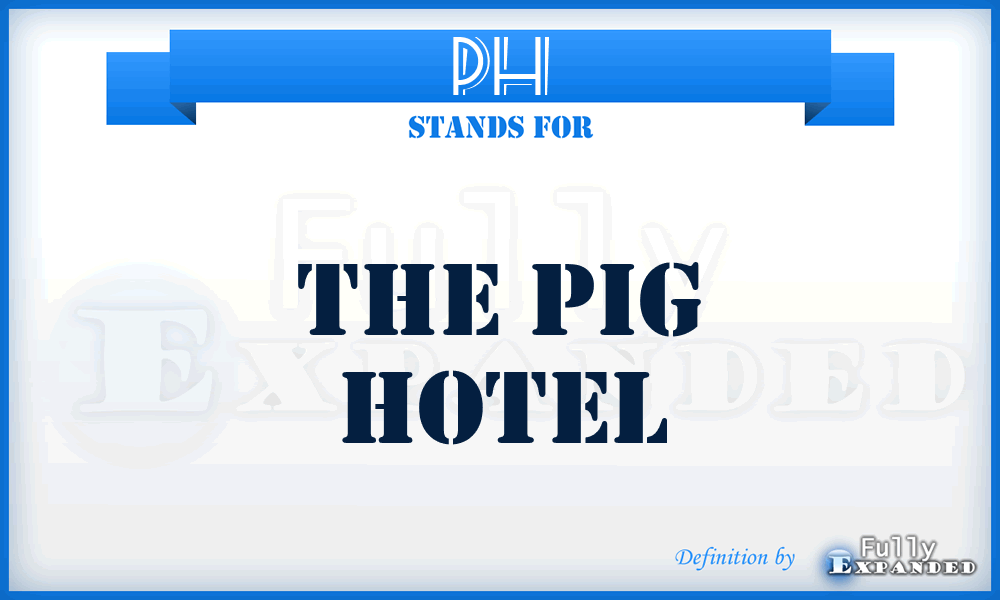 PH - The Pig Hotel