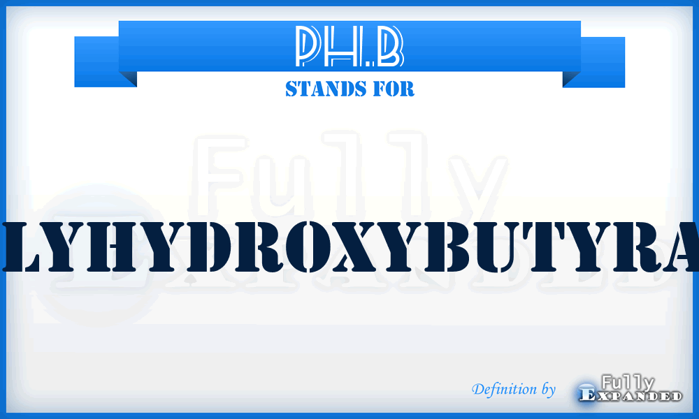 PH.B - PolyHydroxyButyrate
