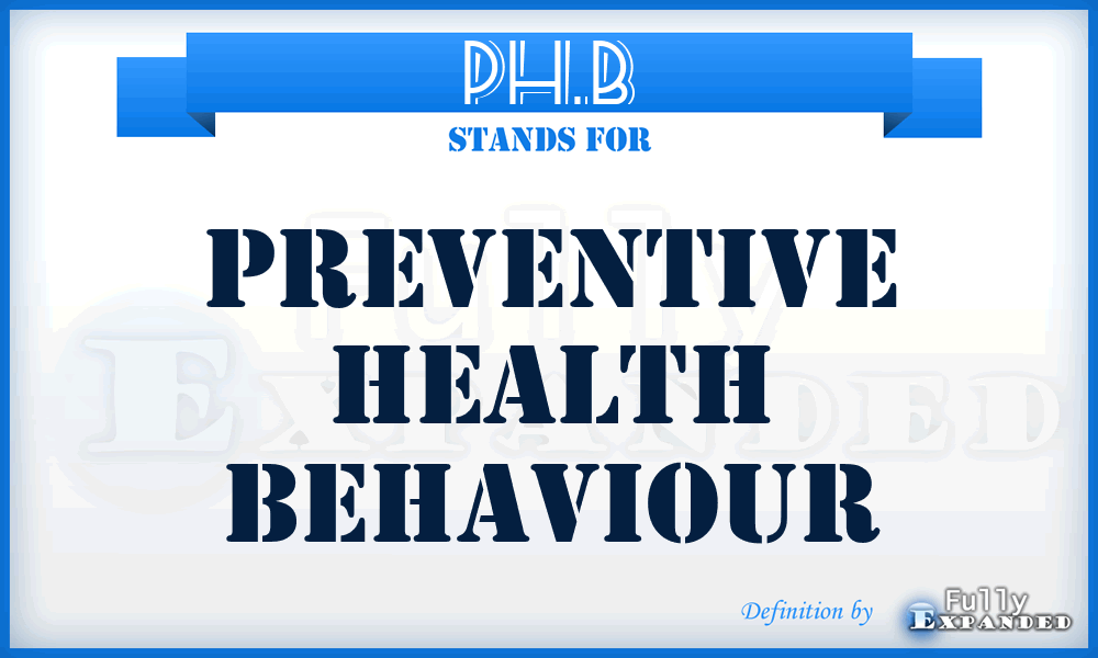 PH.B - preventive health behaviour